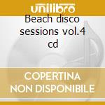 Beach disco sessions vol.4 cd cd
