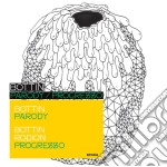 Bottin & Rodion - Parody / Progresso