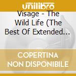 Visage - The Wild Life (The Best Of Extended Versions And Remixes 1978-2015) cd