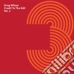 Greg Wilson - Credit To Edit Vol. 3 cd