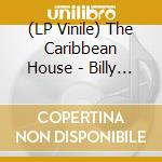 (LP Vinile) The Caribbean House - Billy Bogus Presents The Caribbean House lp vinile di The Caribbean House