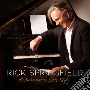 Rick Springfield - Orchestrating My Life cd musicale di Rick Springfield