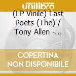 (LP Vinile) Last Poets (The) / Tony Allen - Africanism/Feat Egypt 80 vinile