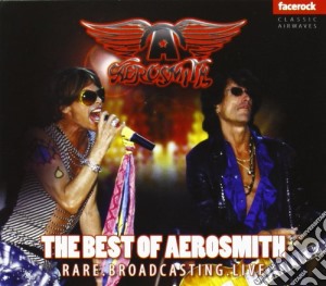 Aerosmith - The Best Rare, Brodcasting Live cd musicale di Aerosmith