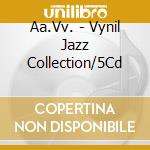 Aa.Vv. - Vynil Jazz Collection/5Cd cd