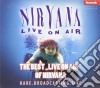 Nirvana - The Best "live On Air" cd