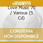 Love Music 70 / Various (5 Cd) cd musicale