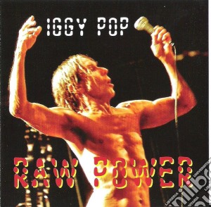 Iggy Pop - Raw Power cd musicale di Iggy Pop