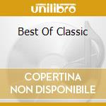 Best Of Classic cd musicale
