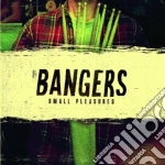 Bangers - Small Pleasures cd
