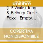 (LP Vinile) John & Belbury Circle Foxx - Empty Avenues lp vinile