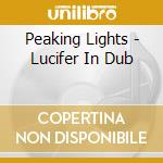 Peaking Lights - Lucifer In Dub cd