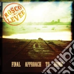 Rosco Levee - Final Approach To Home cd