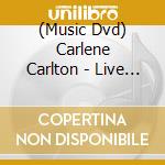 (Music Dvd) Carlene Carlton - Live From London cd