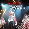 Van Halen - Live To Air cd