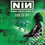 Nine Inch Nails - Live To Air cd