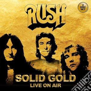 Solid gold - live on air cd musicale di Rush