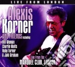 Alexis Korner And Friends - Live From The Marquee Club, London