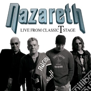 Nazareth - Live From Classic T Stage cd musicale di Nazareth