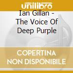 Ian Gillan - The Voice Of Deep Purple cd