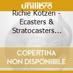Richie Kotzen - Ecasters & Stratocasters - Klassic Kotze (3 Cd) cd