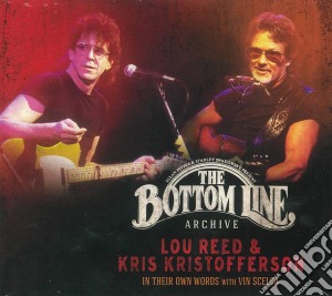 Lou Reed & Kris Kristofferson - The Bottom Line Archive (2 Cd) cd musicale