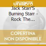 Jack Starr'S Burning Starr - Rock The American Way cd