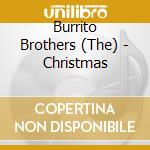 Burrito Brothers (The) - Christmas cd