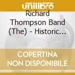 Richard Thompson Band (The) - Historic Classic Concert - Live In Nottingham 1986 (2Cd) cd