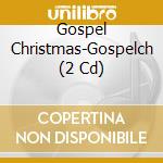 Gospel Christmas-Gospelch (2 Cd) cd musicale di Song Digital