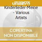 Kinderlieder-Meine - Various Artists cd