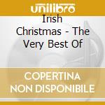 Irish Christmas - The Very Best Of cd musicale di Irish Christmas