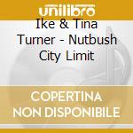 Ike & Tina Turner - Nutbush City Limit cd