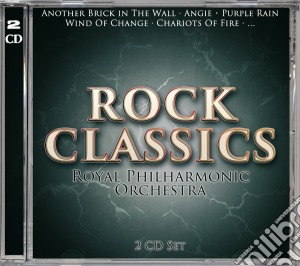 Royal Philharmonic Orches - Rock Classics (2 Cd) cd musicale di Royal Philharmonic Orches