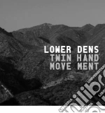 (LP Vinile) Lower Dens - Twin Hand Movement vinile