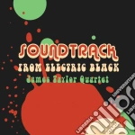 James Taylor Quartet (The) - Soundtrack From Electric Black cd