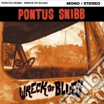 Pontus Snibb - Wreck Of Blues cd