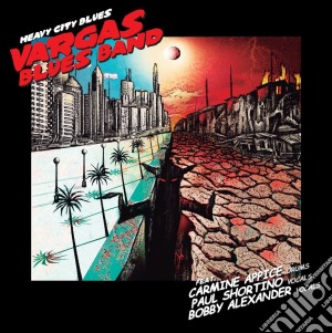 Vargas Blues Band - Heavy City Blues cd musicale di Vargas blues band