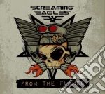Screaming Eagles - From The Flames cd