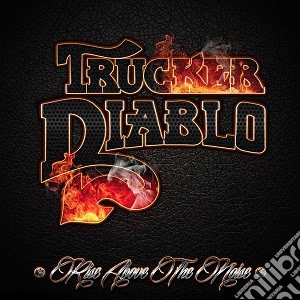 Trucker Diablo - Rise Above The Noise cd musicale di Diablo Trucker