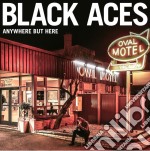 Black Aces - Anywhere But Here