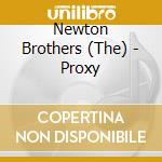 Newton Brothers (The) - Proxy cd