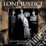 Lone Justice - Live At The Paradise Theatre Boston 1985 cd