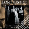 Lone Justice - Live At The Paradise Theatre Boston 1985 cd