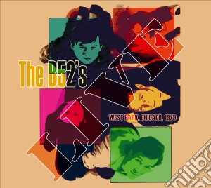 B-52's (The) - West Park Chicago 1979 cd musicale di B