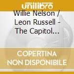 Willie Nelson / Leon Russell - The Capitol Theater, Passaic, New Jersey 1979 cd musicale di Willie Nelson / Leon Russell