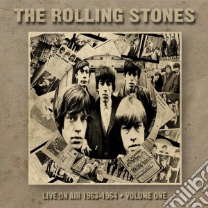 Rolling Stones (The) - Live On Air 1963-1964 Vol.1 cd musicale di Rolling Stones (The)