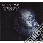 Miles Davis - On The Crest Of The Airwaves (4 Cd) cd