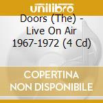 Doors (The) - Live On Air 1967-1972 (4 Cd) cd