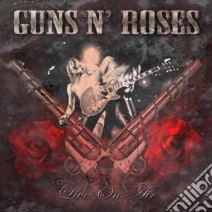 Guns N' Roses - Live On Air (4 Cd) cd musicale di Guns N' Roses